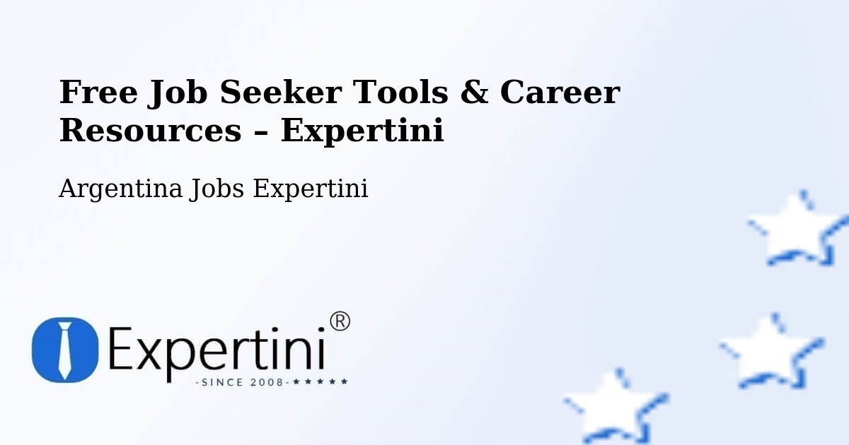 Free Job Seeker Tools & Career Resources – General Roca - General Roca, Argentina Jobs Expertini