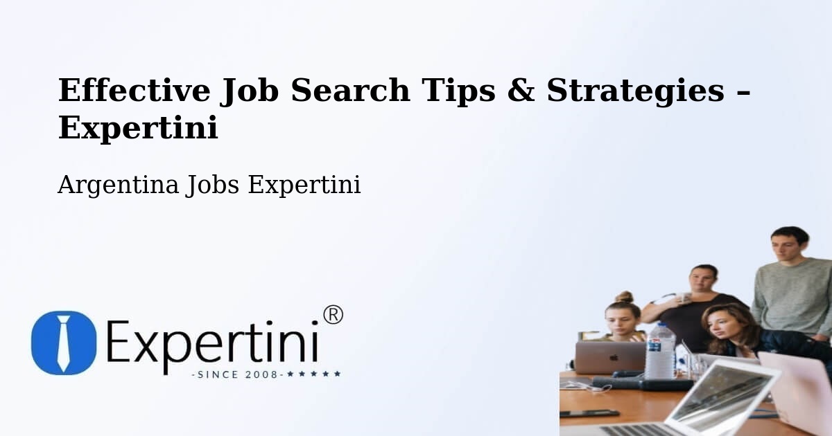 Job Search Tips & Strategies for Job Seekers – General Roca - General Roca, Argentina Jobs Expertini